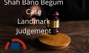 Shah Bano Case Landmark Judgement