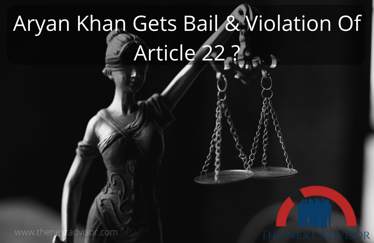 Aryan Khan Gets Bail & Violation Of Article 22