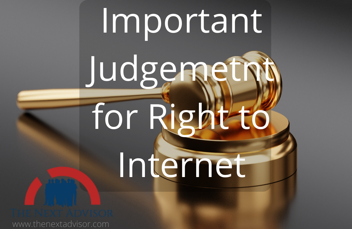 Important Judgement for Right to Internet