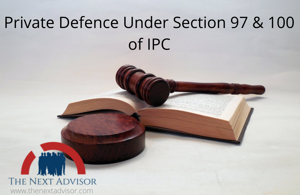 Private Defence Under Section 97 & 100 of IPC