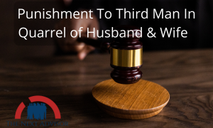 Punishment To Third Man In Quarrel of Husband & Wife