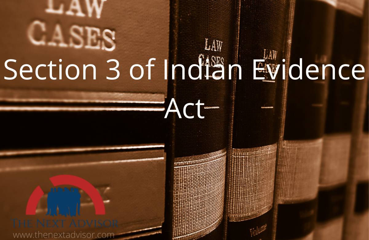Section 3 of Indian Evidence Act