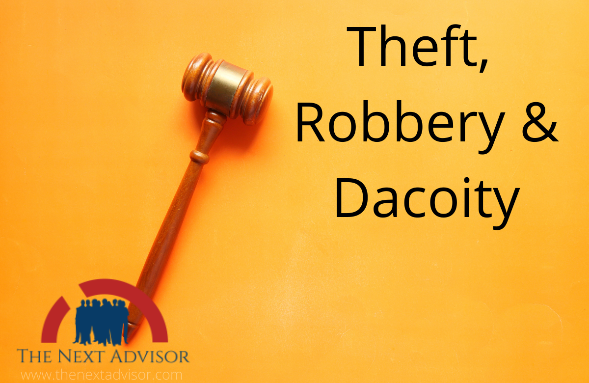 Theft, Robbery & Dacoity