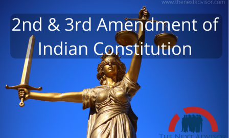 2nd & 3rd Amendment of Indian Constitution