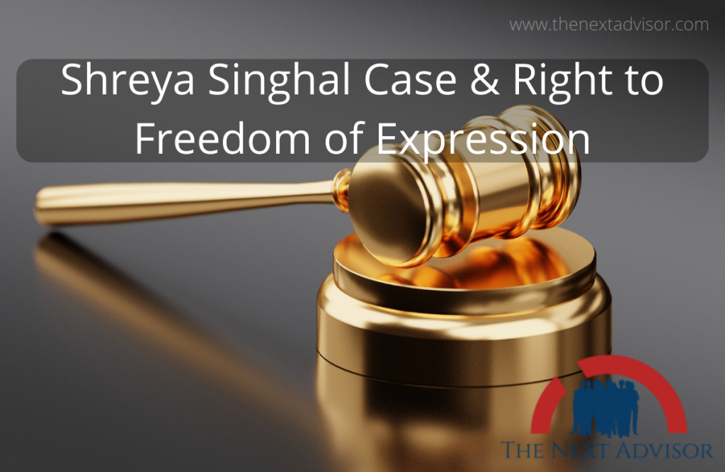 Shreya Singhal Case & Right to Freedom of Expression