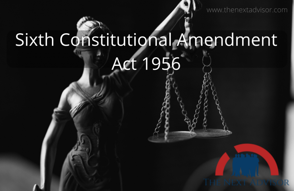 Sixth Constitutional Amendment Act 1956