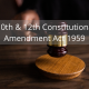 10th & 12th Constitutional Amendment Act 1959