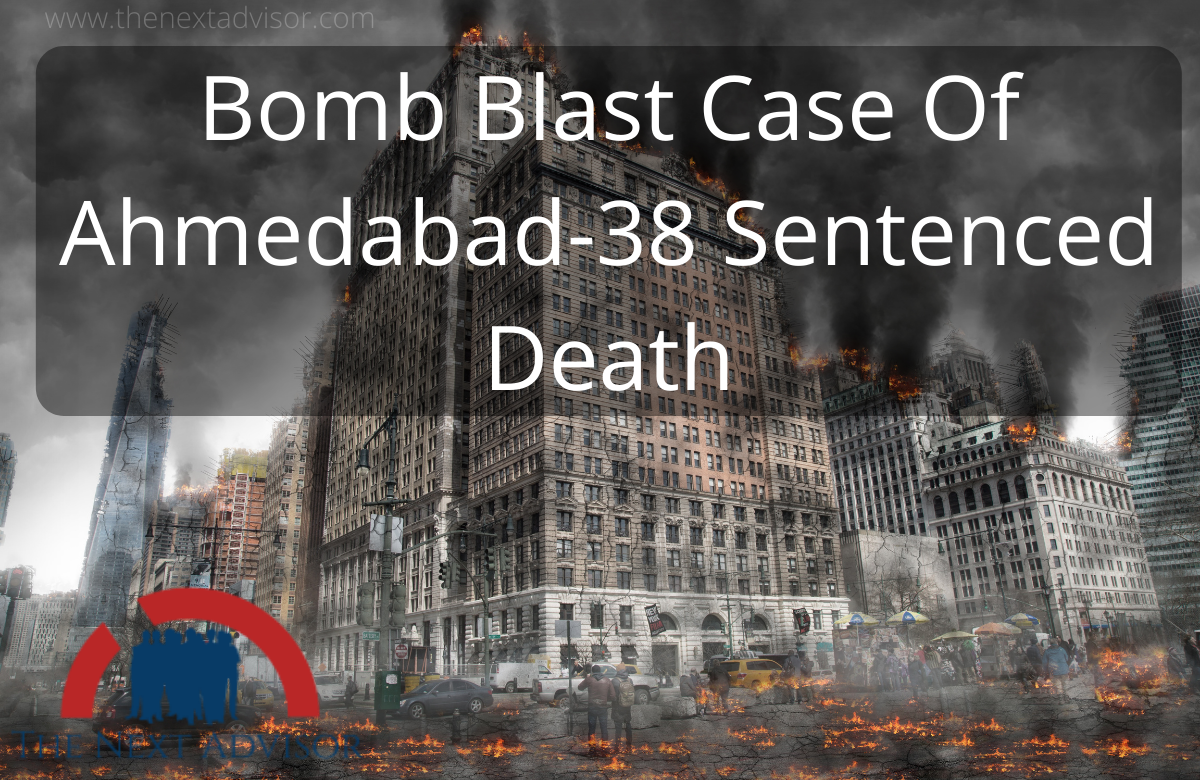 Bomb Blast Case Of Ahmedabad-38 Sentenced Death