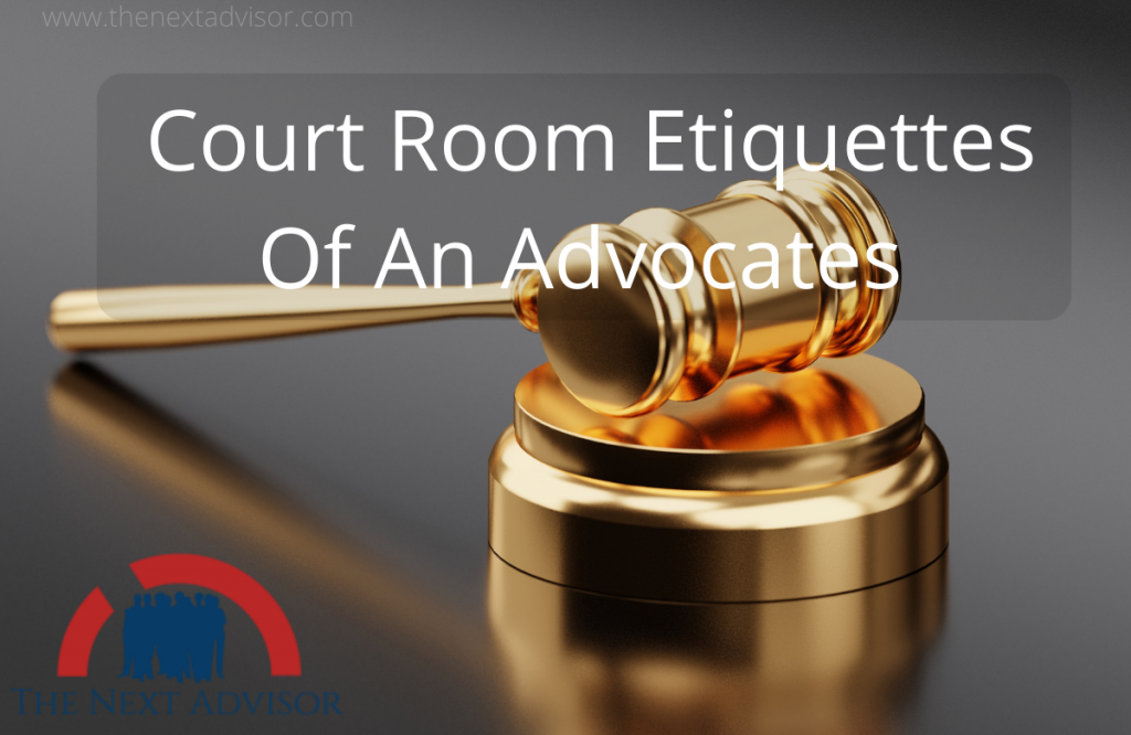 Court Room Etiquettes Of An Advocates (1)