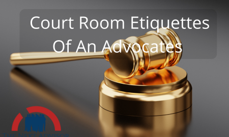 Court Room Etiquettes Of An Advocates (1)