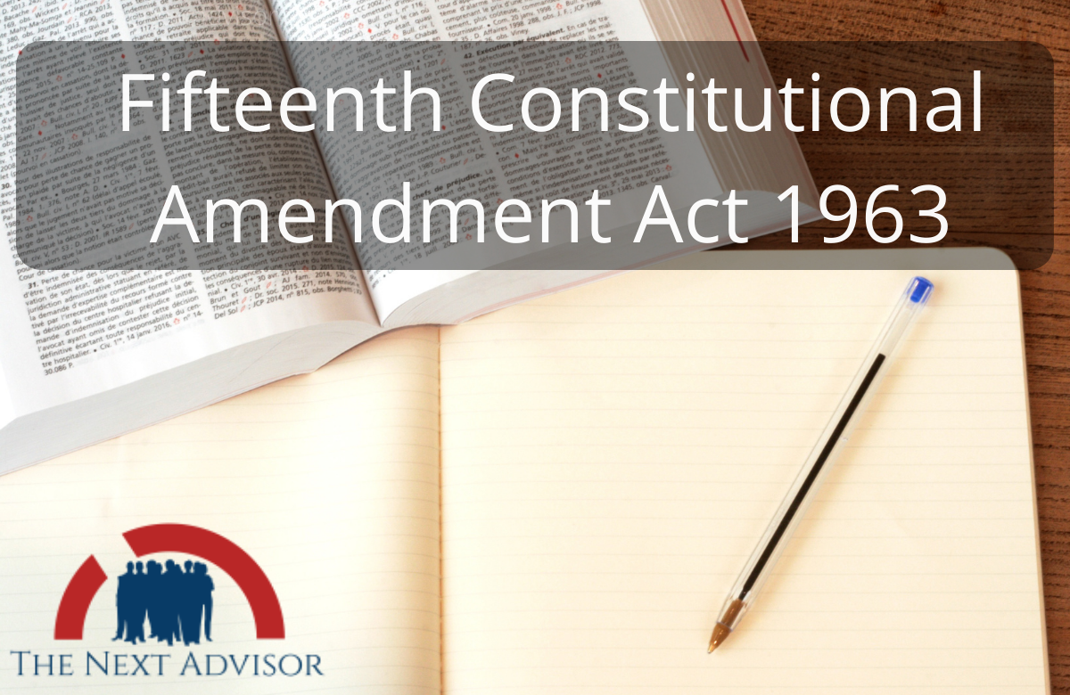 Fifteenth Constitutional Amendment Act 1963