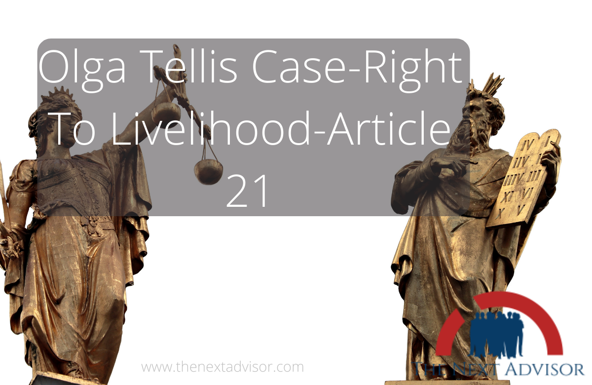 Olga Tellis Case-Right To Livelihood-Article 21