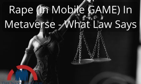 Rape (In Mobile GAME) In Metaverse - What Law Says