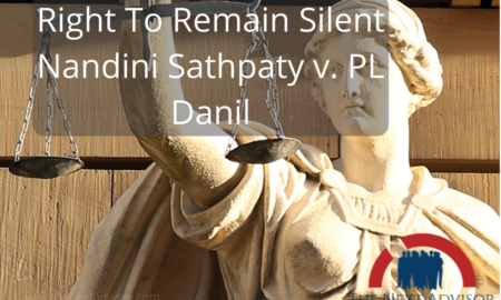 Right To Remain Silent Nandini Sathpaty v. PL Danil