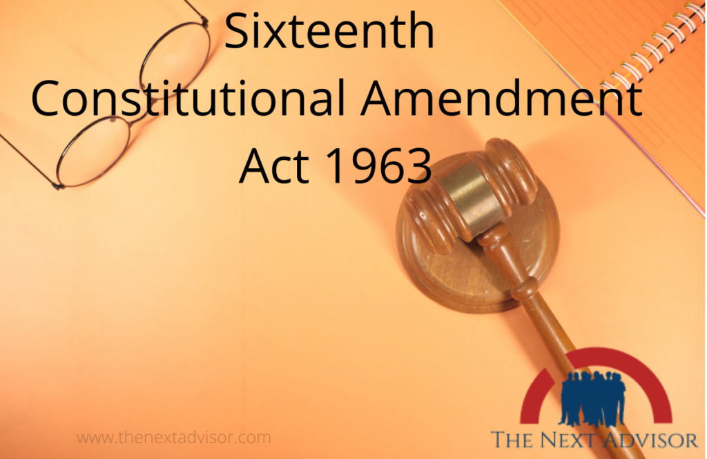 Sixteenth Constitutional Amendment Act 1963