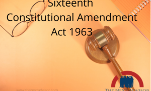 Sixteenth Constitutional Amendment Act 1963