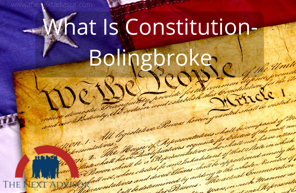 What Is Constitution-Bolingbroke