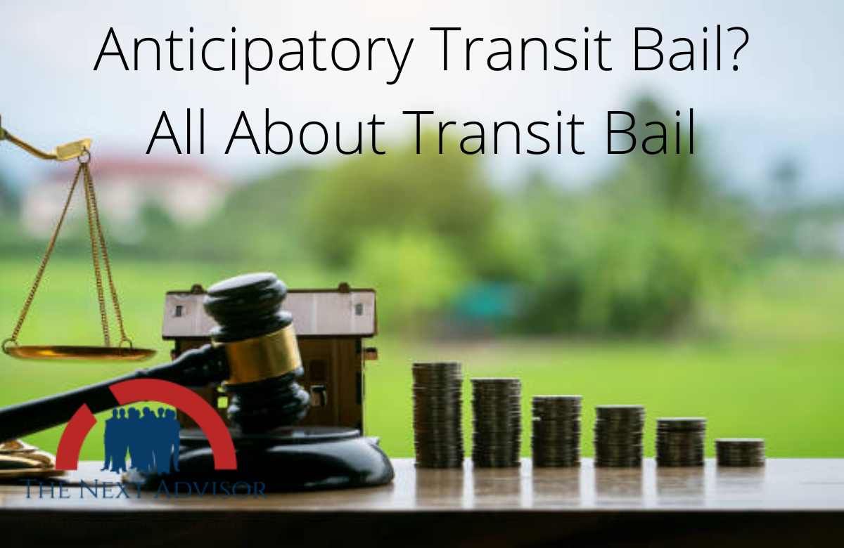 Anticipatory Transit Bail? All About Transit Bail