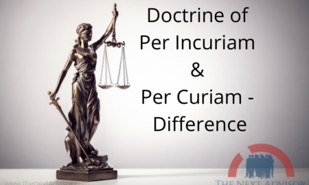 Doctrine of Per Incuriam & Per Curiam - Difference