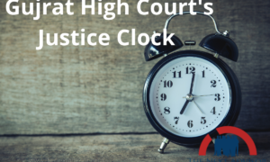 Gujrat High Court's Justice Clock Gujrat High Court's Justice Clock