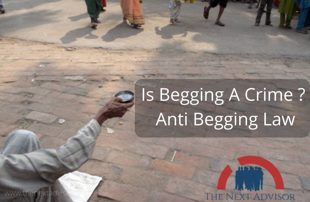 Is Begging A Crime ? Anti Begging Law
