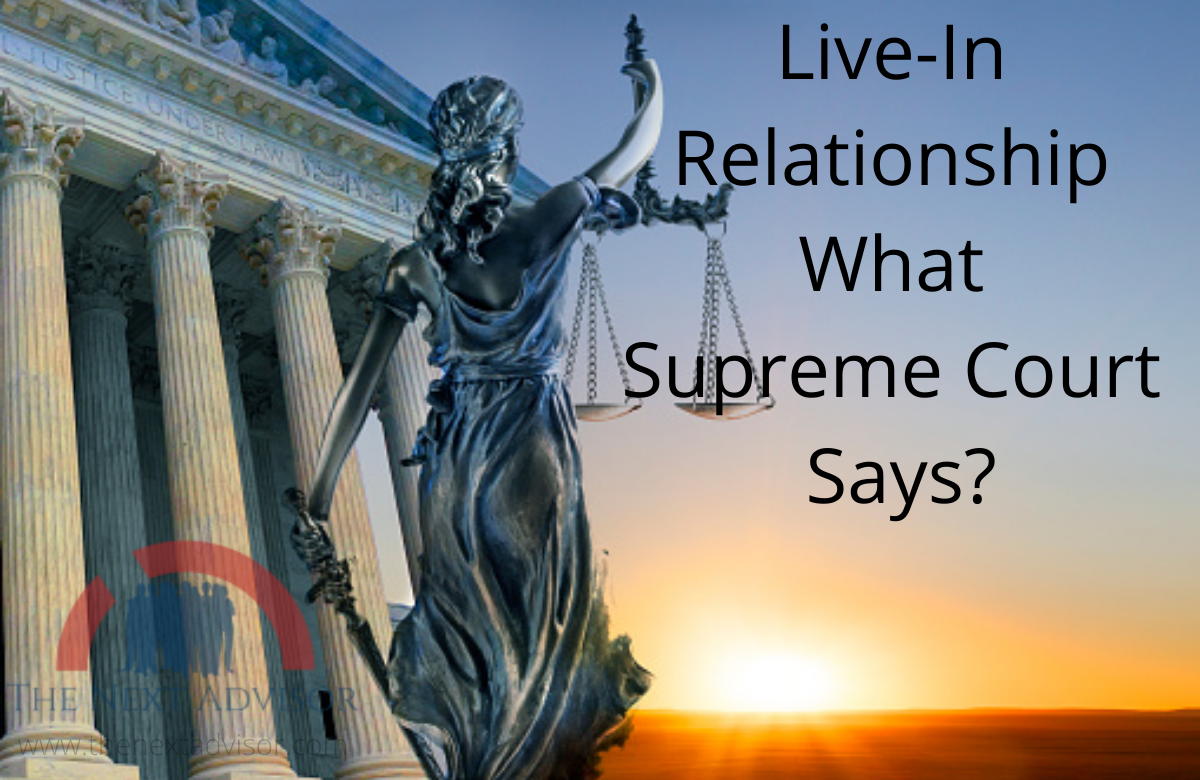 Live-In Relationship What Supreme Court Says?