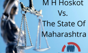 M H Hoskot Vs. The State Of Maharashtra