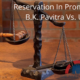 Reservation In Promotion - B.K. Pavitra Vs. U.O.I.