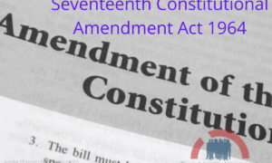 Seventeenth Constitutional Amendment Act 1964