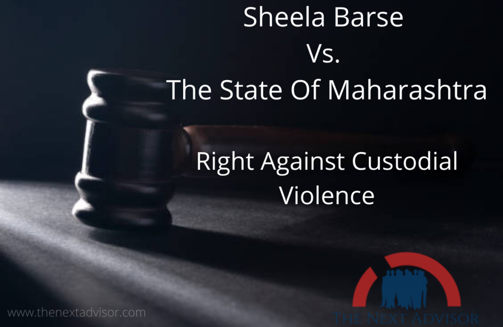 Sheela Barse Vs. The State Of Maharashtra