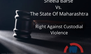 Sheela Barse Vs. The State Of Maharashtra