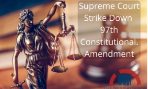 Supreme Court Strike Down 97th Constitutional Amendment