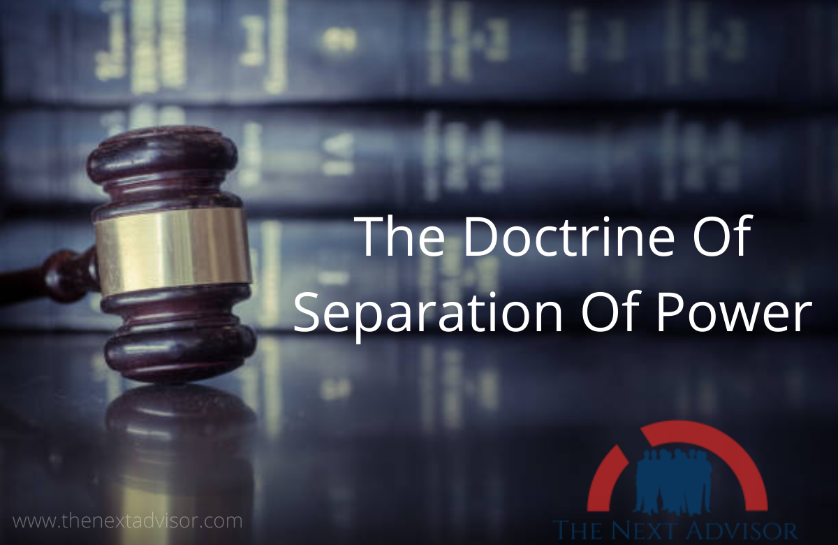 The Doctrine Of Separation Of Power