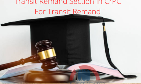 Transit Remand Section In CrPC For Transit Remand