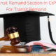 Transit Remand Section In CrPC For Transit Remand