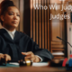 Who Will Judge The Judges