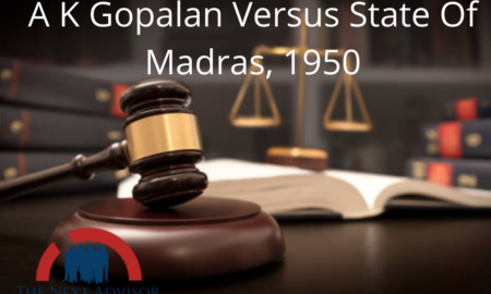 A K Gopalan Versus State Of Madras, 1950