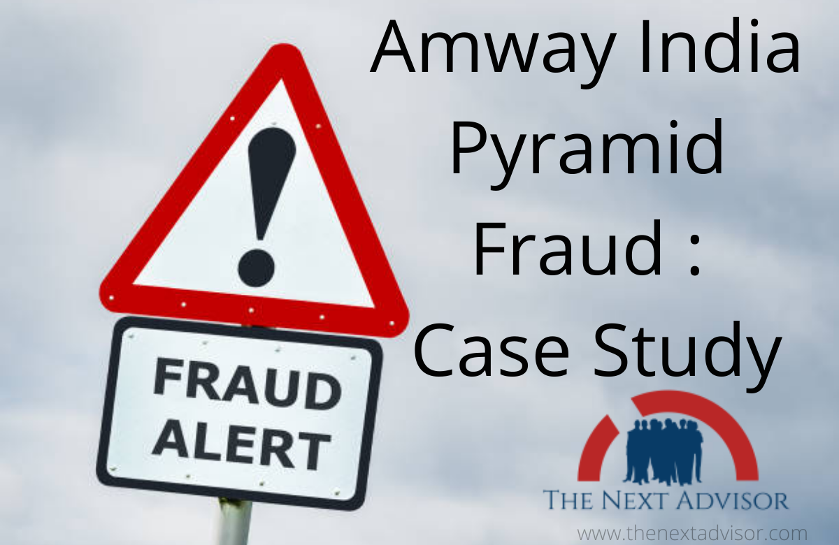 Amway India Pyramid Fraud : Case Study