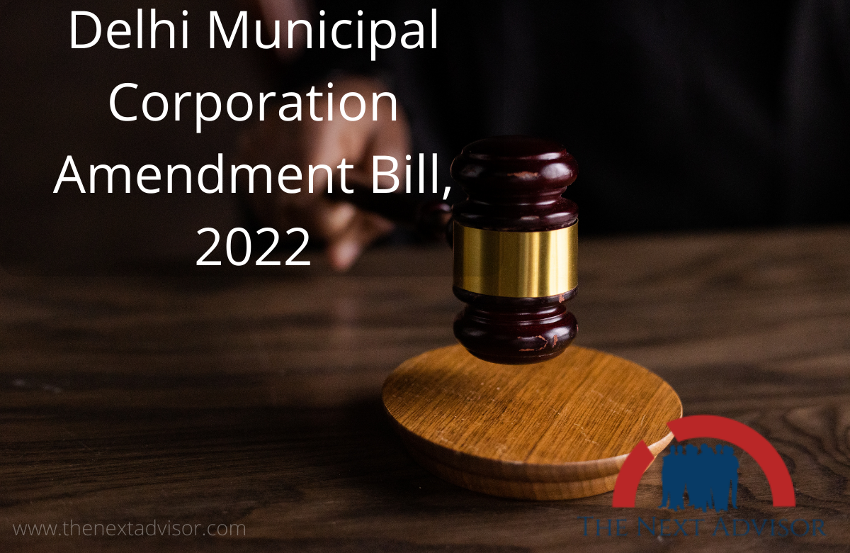 Delhi Municipal Corporation Amendment Bill, 2022