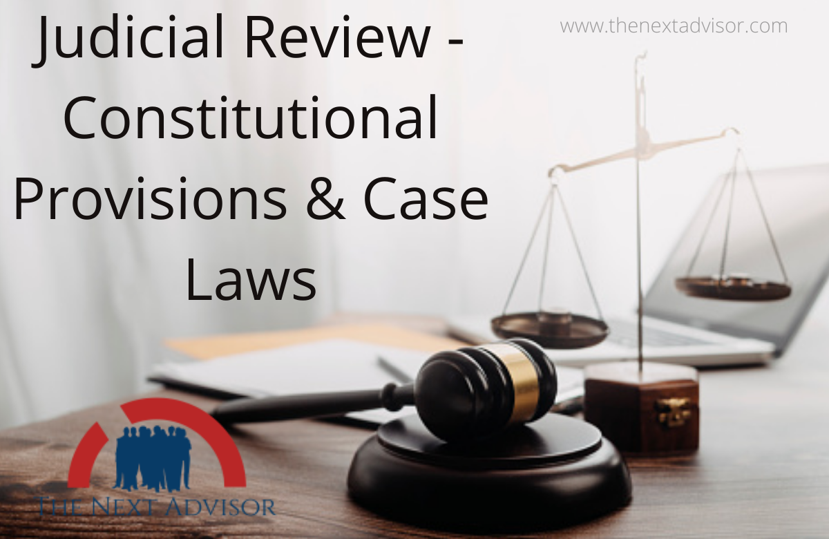 Judicial Review -Constitutional Provisions & Case Laws (1)