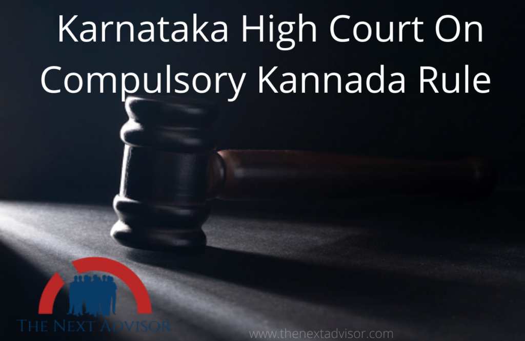 Karnataka High Court On Compulsory Kannada Rule