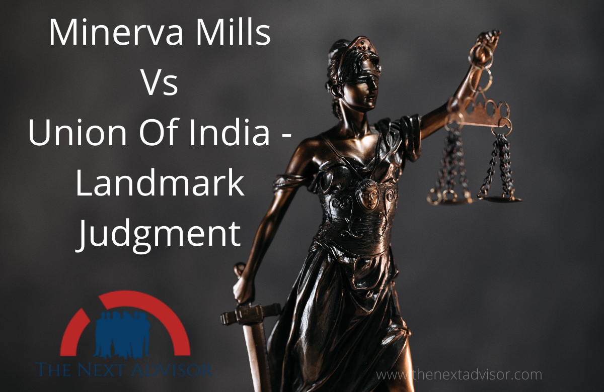 Minerva Mills Vs Union Of India - Landmark Judgment