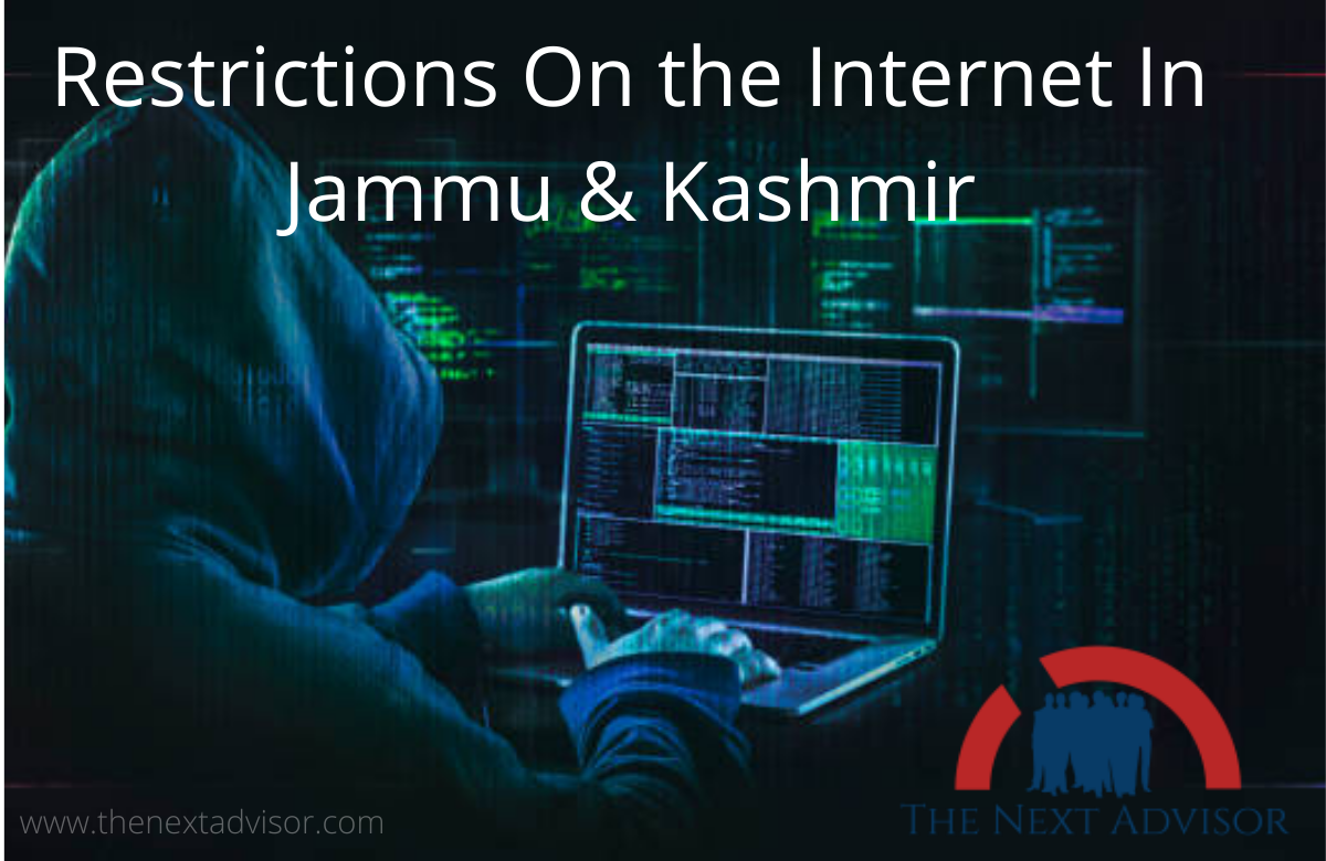 Restrictions On the Internet In Jammu & Kashmir