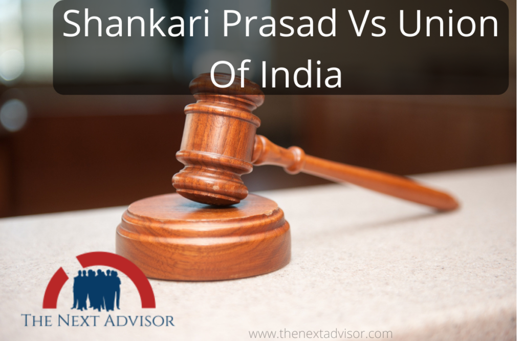 Shankari Prasad Vs Union Of India