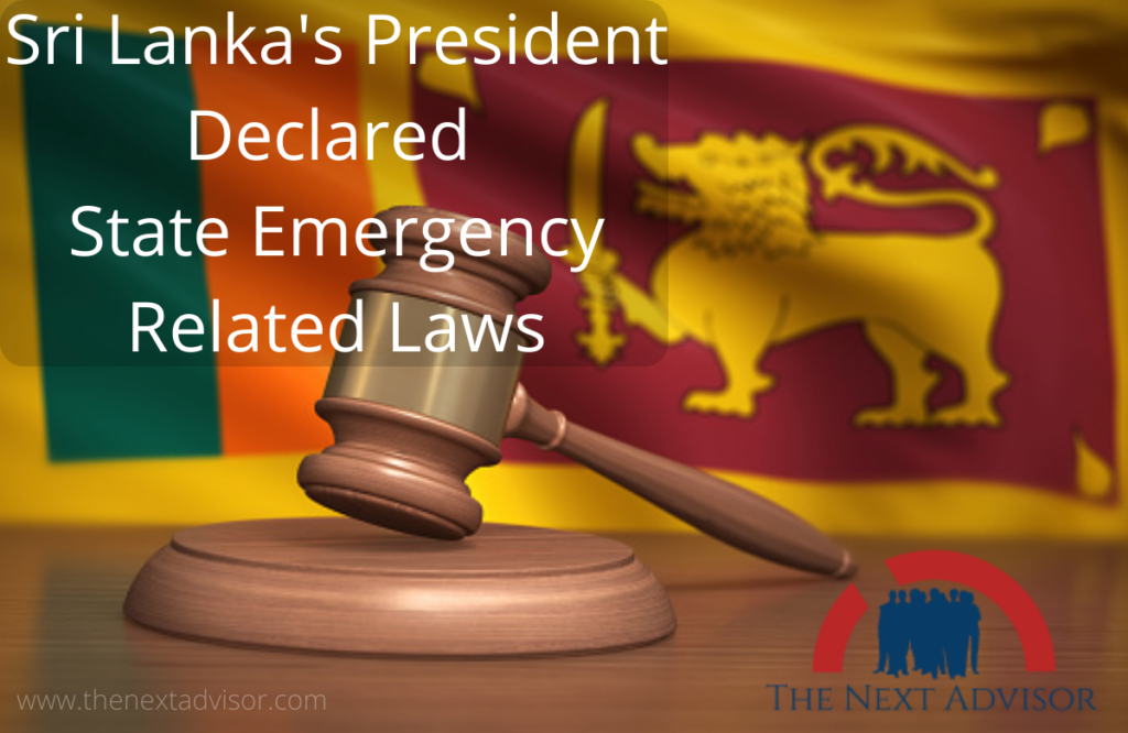 Sri Lanka's President Declared State Emergency Related Laws