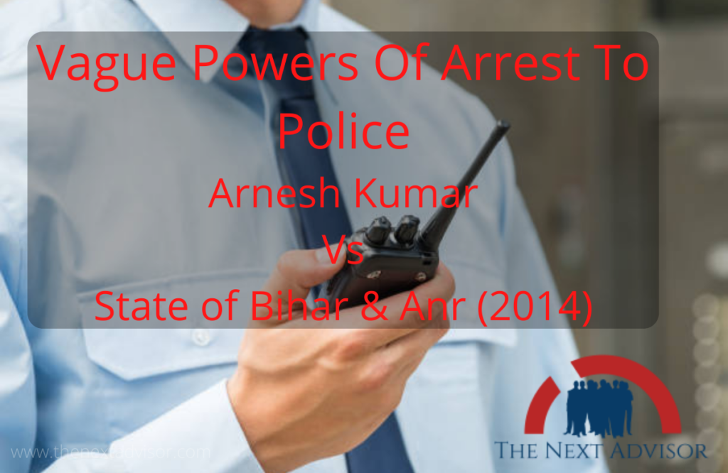 Vague Powers Of Arrest To Police