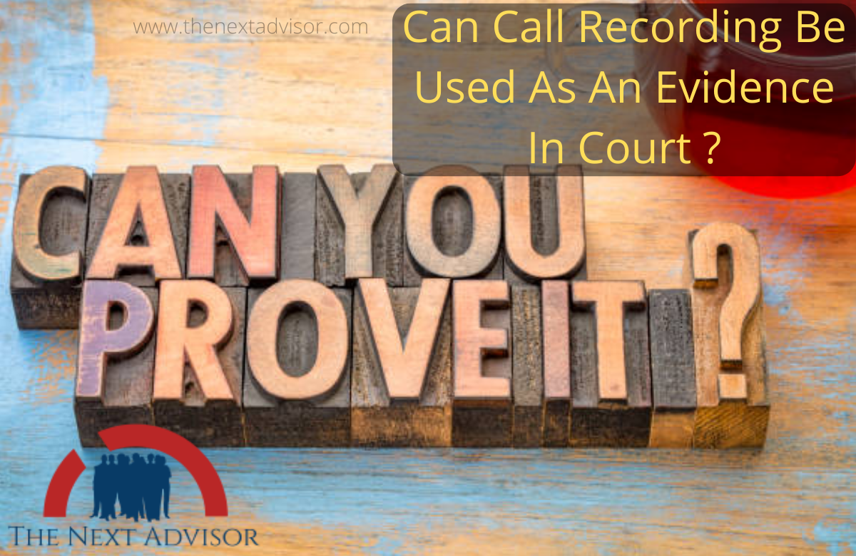 Can Call Recording Be Used As An Evidence In Court