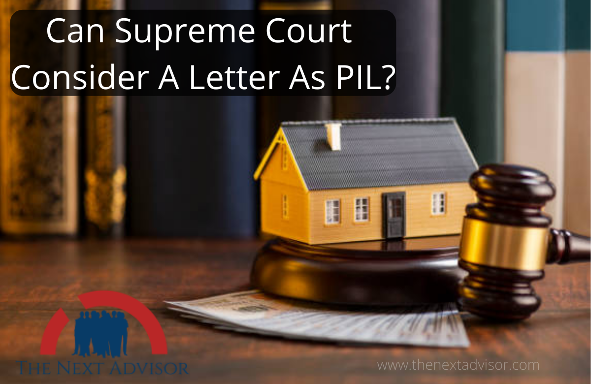 Can Supreme Court Consider A Letter As PIL?