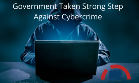 Government Taken Strong Step Against Cybercrime
