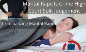 Marital Rape Is Crime High Court Split Judgement (1)